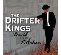 Drifter Kings - Devil in My Kitchen