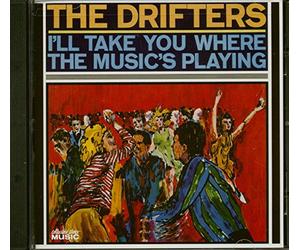 Drifters,the - I'll Take You Where The Music's Playing [Import]
