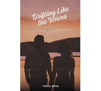 Drifting Like the Waves