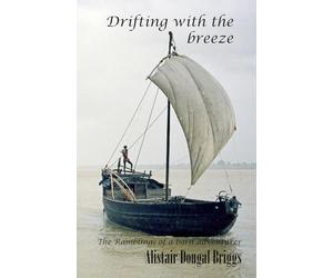 Drifting with the breeze: The ramblings of a born adventurer