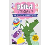 Drila Cocodrila 8. Un secreto supersecreto