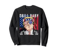 Drill Baby Drill Trump Sweatshirt