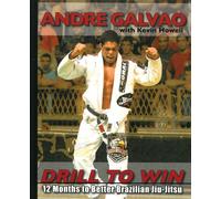 Drill to Win: 12 Months to Better Brazillian Jiu-Jitsu
