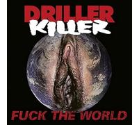 Driller Killer – Fuck The World – CD – Osm'ose