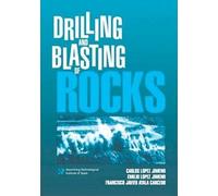 Drilling And Blasting Of Rocks