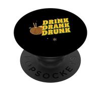 Drink Drank Drunk (Déclaration Amusante sur Une soirée Autour d'un Verre) PopSockets PopGrip Adhésif