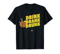 Drink Drank Drunk (Déclaration Amusante sur Une soirée Autour d'un Verre) T-Shirt