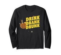Drink Drank Drunk (Funny Party Statement) (Graphique) Manche Longue