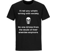 Drink from The Skull of Your Enemies T Shirt Sarcastic Shirts Wrong Society(XX-Large)