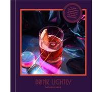 Drink Lightly by Natasha David Natasha David (Auteur)