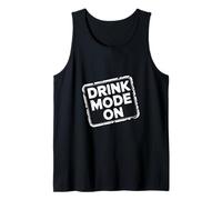 Drink Mode On Fête d'alcool ivre |--- Débardeur