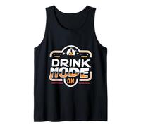 Drink Mode on Fête d'alcool Ivre ||- Débardeur