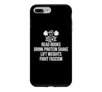 Drink Protein Shake Read Books Lift Weights Fight Fascism Coque pour iPhone 7 Plus/8 Plus
