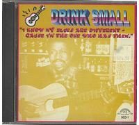 Drink Small - I Know My Blues are Diffe [Import]