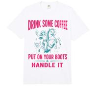 Drink Some Coffee Put on Your Boots & Handle It Comfort Colors Adult Heavyweight T-Shirt