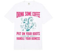 Drink Some Coffee Put on Your Boots & Handle Your Bidness Comfort Colors Adult Heavyweight T-Shirt