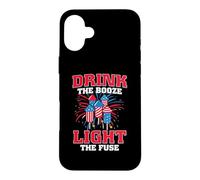Drink The Booze Light The Fuse American Flag 4th of July Coque pour iPhone 16 Plus