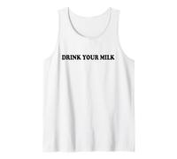 Drink Your Milk Sign I Love Milk I Like It Raw Funny Milk Débardeur