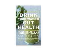 Drink Your Way To Gut Health