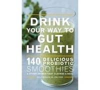 Drink Your Way to Gut Health - [Version Originale] Molly Morgan (Auteur)