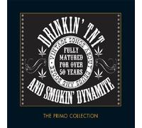 Drinkin' TNT and Smokin' Dynamite - Vintage Songs About Drugs and Booze by Drinkin' TNT & Smokin' Dynamite (2007-01-08)