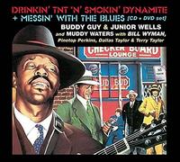 Drinkin TNT N Smokin Dynamite / Messin With Blues by GUY,BUDDY / WELLS,JUNIOR / WATERS,MUDDY (2015-11-13)
