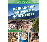 Drinkin' Up the Pacific Northwest: Washington, Oregon, Northern California
