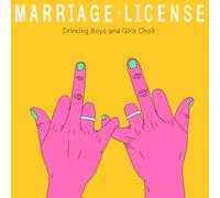DRINKING BOYS AND GIRLS CHOIR - Marriage License