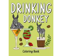 Drinking Donkey Coloring Book