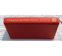 Drinking from the Hidden Fountain: A Patristic Breviary - Ancient Wisdom for Today's World
