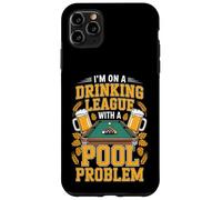 Drinking League avec Un Dicton Amusant sur Le problème de la Piscine Coque pour iPhone 11 Pro Max