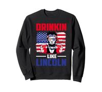 Drinking Like Lincoln Merica Flag Patriotic 4th of July Sweatshirt