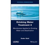 Drinking Water Treatment, Membranes Applied To Drinking Water And Desalination