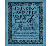 Drinking With Wizards, Warriors and Dragons