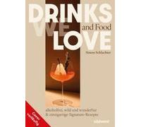 Drinks And Food We Love