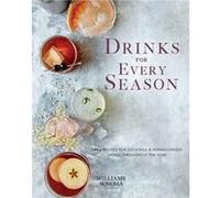Drinks for Every Season by Weldon Owen Weldon Owen (Auteur)