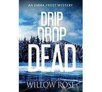 Drip Drop Dead