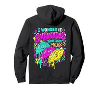 Dripping I Wonder If Think About Me Drip Art Sweat à Capuche