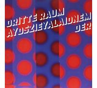 Dritte Raum - Aydszieyalaidnem [Import]