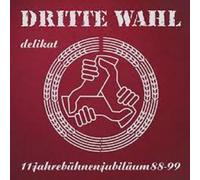 Dritte Wahl - Delikat (Jubiläums-Edition)