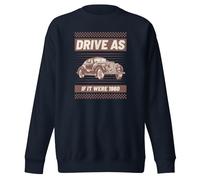 Drive As if It were 1960 Classic Vintage Cars Sweat-shirt unisexe pour adulte, Bleu marine vif, XL