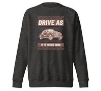 Drive As if It were 1960 Classic Vintage Cars Sweat-shirt unisexe pour adulte, Gris anthracite chiné, L