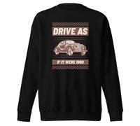 Drive As if It were 1960 Classic Vintage Cars Sweat-shirt unisexe pour adulte, Noir , XL