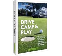 Drive, Camp & Play: Die schönsten Golfanlagen mit Wohnmobil-Stellplätzen in Deutschland & Österreich