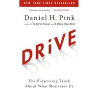 Drive Daniel H. Pink (Auteur)