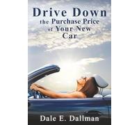 Drive Down the Purchase Price of Your New Car