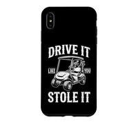 Drive It Like You Stole It - Golfeur de Golf Amusant pour Homme Coque pour iPhone XS Max