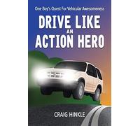 Drive Like An Action Hero