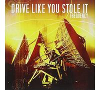 Drive Like You Stole It - Frequency [Import]