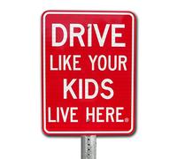 Drive Like Your Kids Live Here Panneau de rue réfléchissant en métal 30,5 x 45,7 cm avec inscription « Slow Down Children at Play Warning for Neighhorhood »